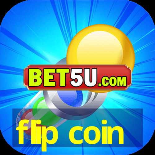 flip coin