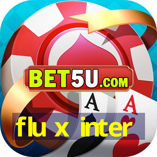 flu x inter