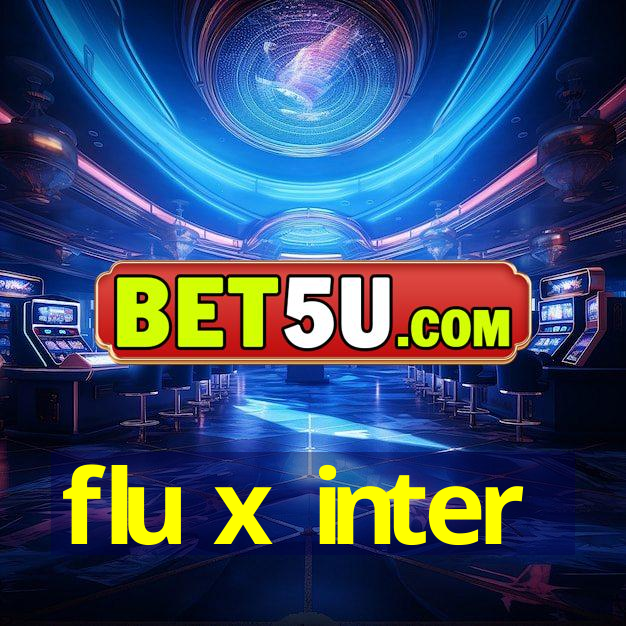 flu x inter