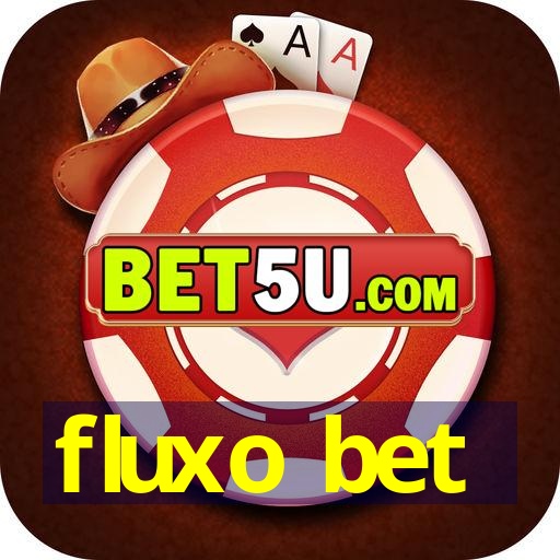 fluxo bet