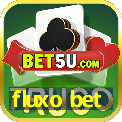 fluxo bet