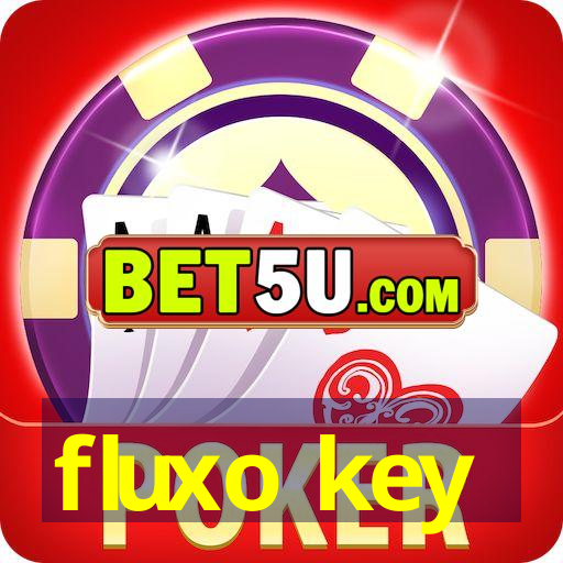 fluxo key