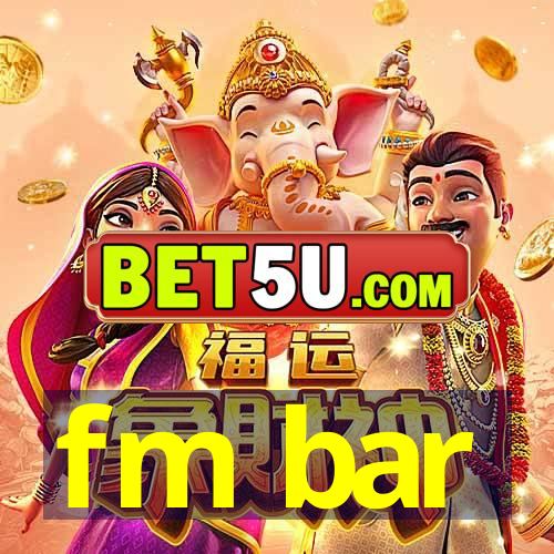 fm bar