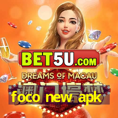 foco new apk