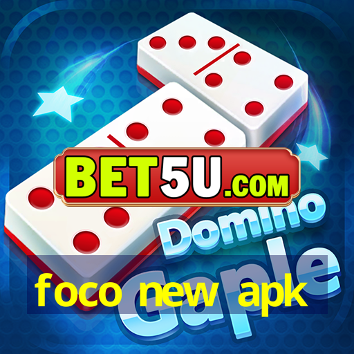 foco new apk