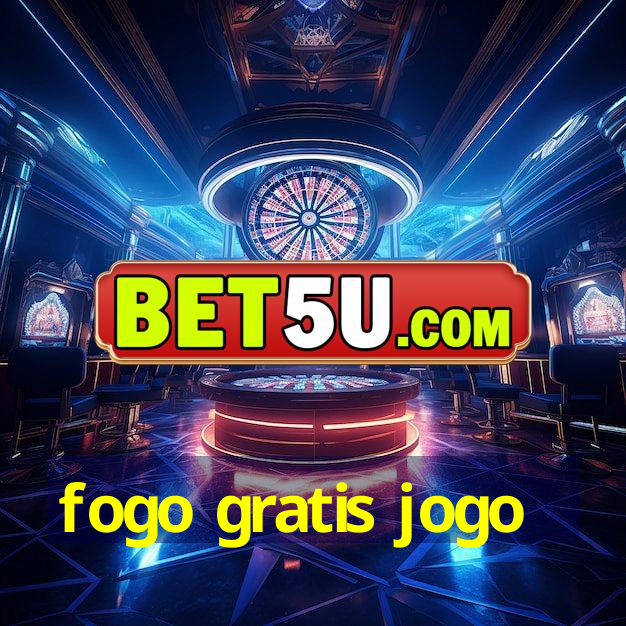 fogo gratis jogo