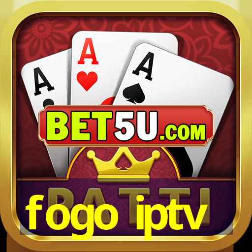 fogo iptv