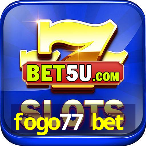 fogo77 bet