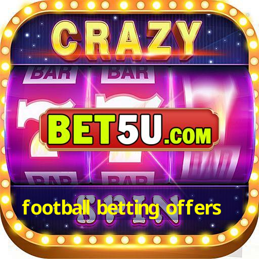 football betting offers