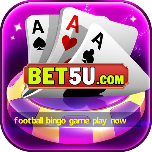 football bingo game play now