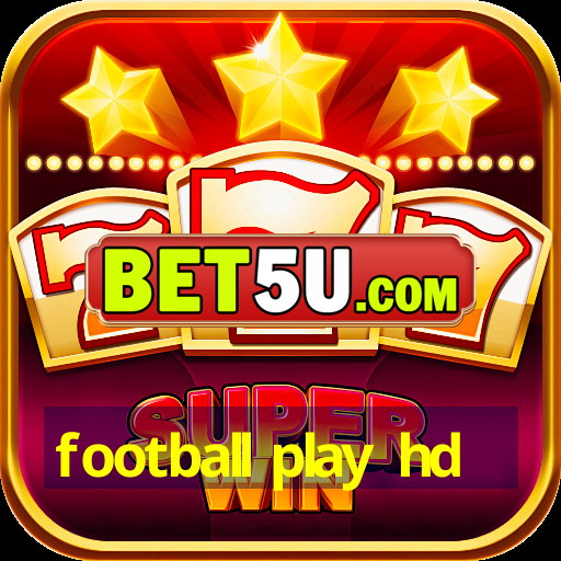 football play hd