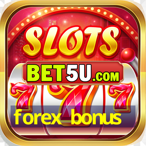 forex bonus