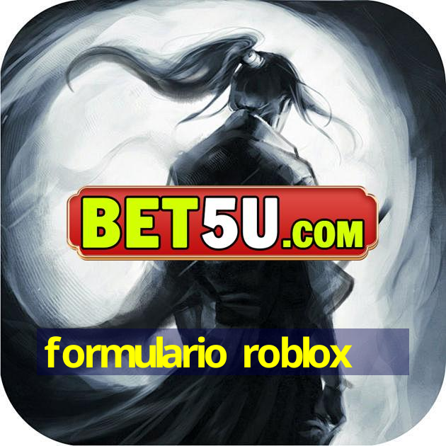 formulario roblox