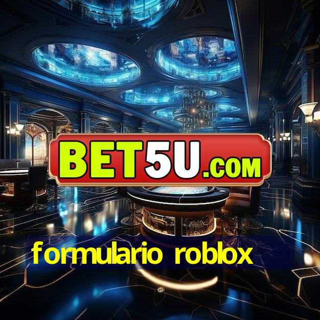 formulario roblox