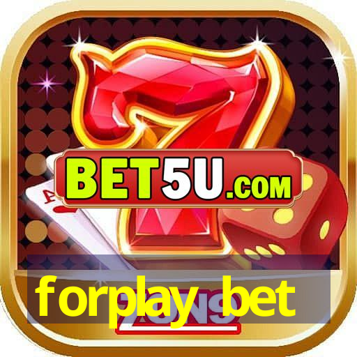 forplay bet