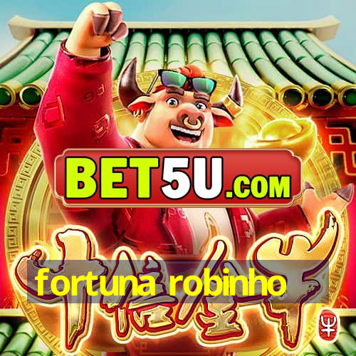 fortuna robinho