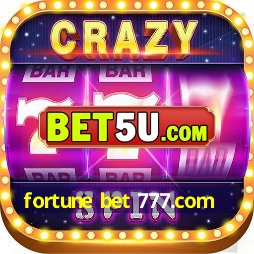 fortune bet 777.com