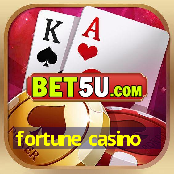 fortune casino