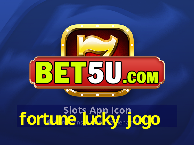 fortune lucky jogo