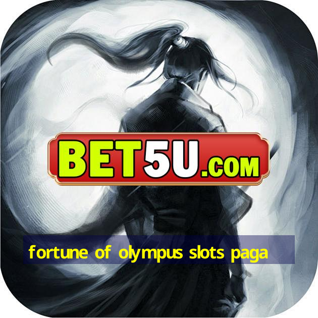 fortune of olympus slots paga