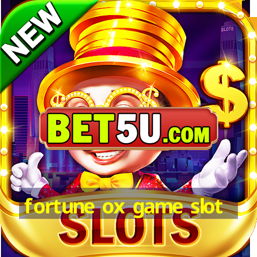 fortune ox game slot