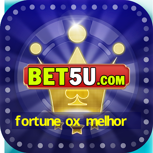 fortune ox melhor