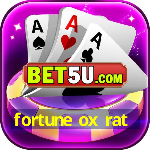 fortune ox rat