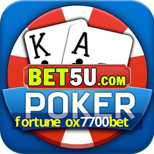 fortune ox7700bet