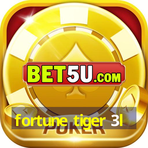 fortune tiger 3l