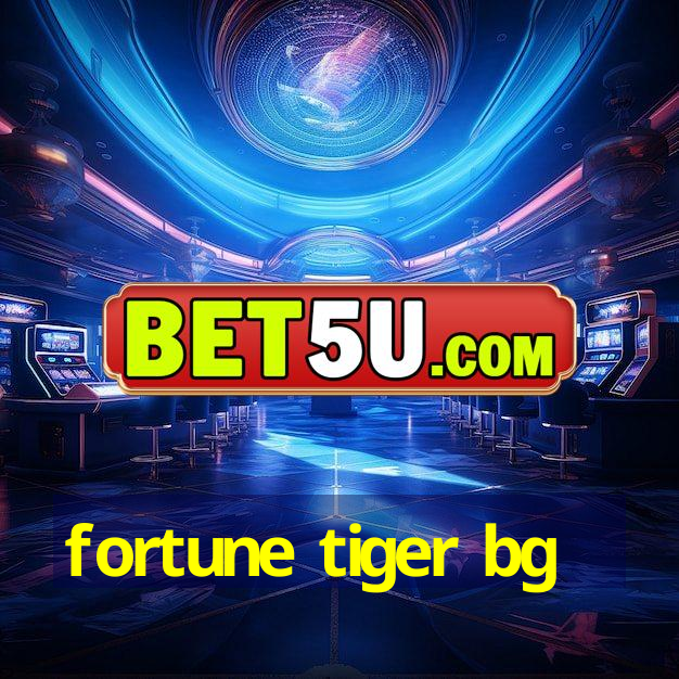 fortune tiger bg