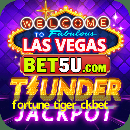 fortune tiger ckbet