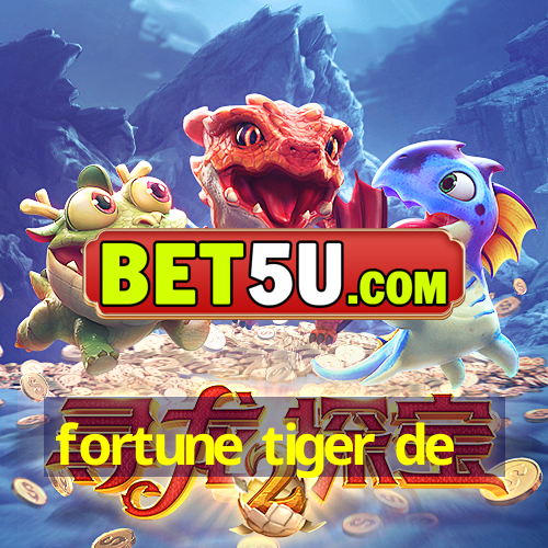 fortune tiger de