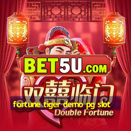 fortune tiger demo pg slot