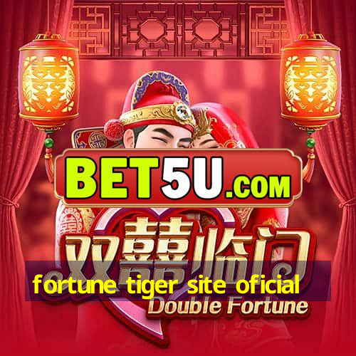 fortune tiger site oficial