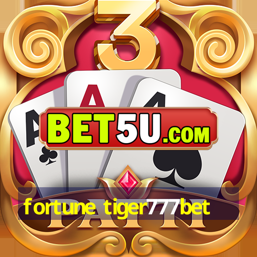 fortune tiger777bet