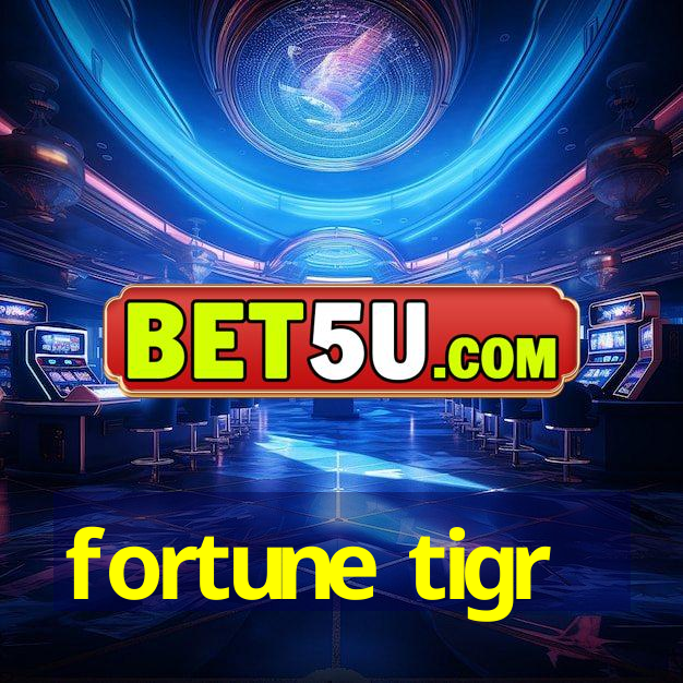 fortune tigr