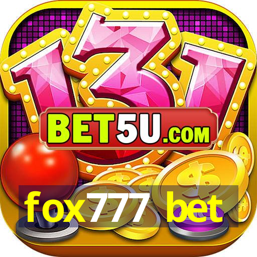 fox777 bet