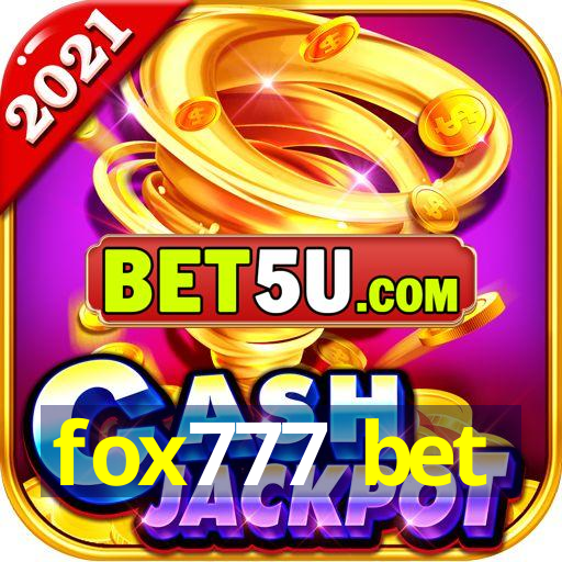 fox777 bet