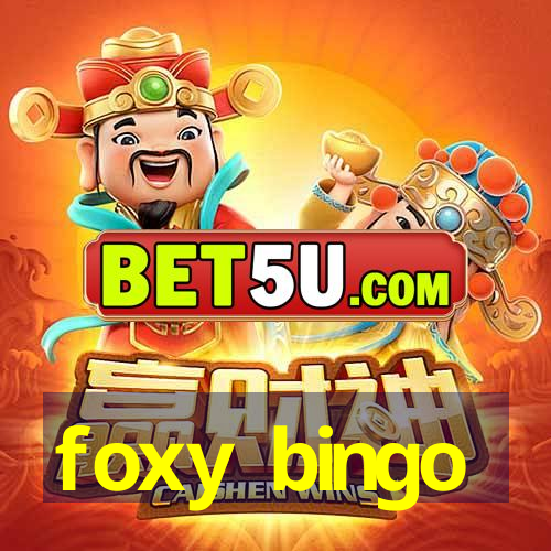 foxy bingo