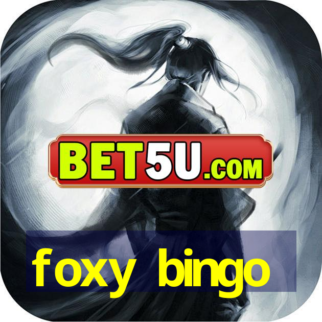 foxy bingo