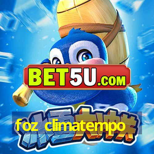 foz climatempo