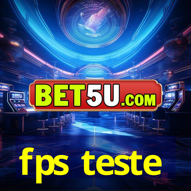 fps teste