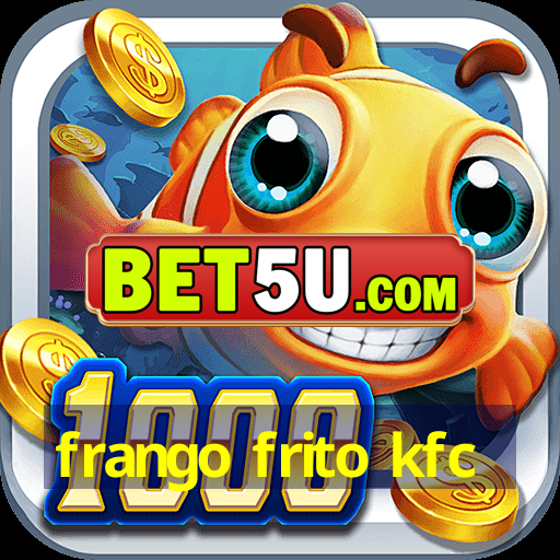 frango frito kfc