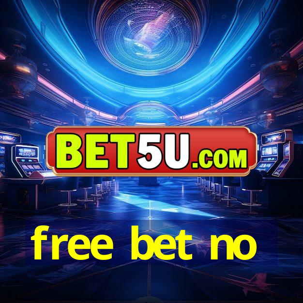 free bet no