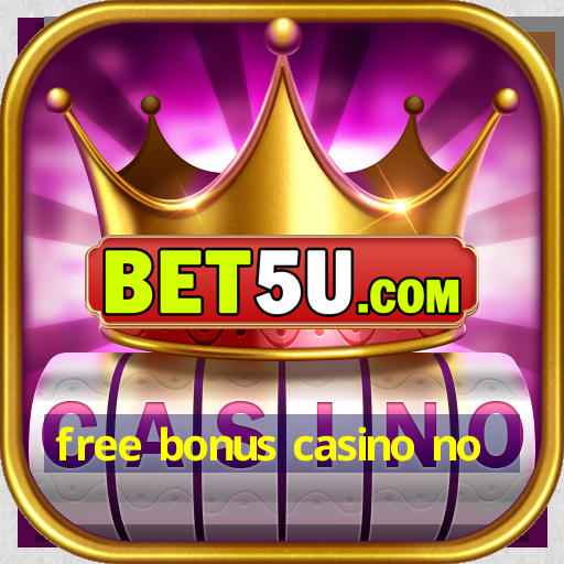 free bonus casino no