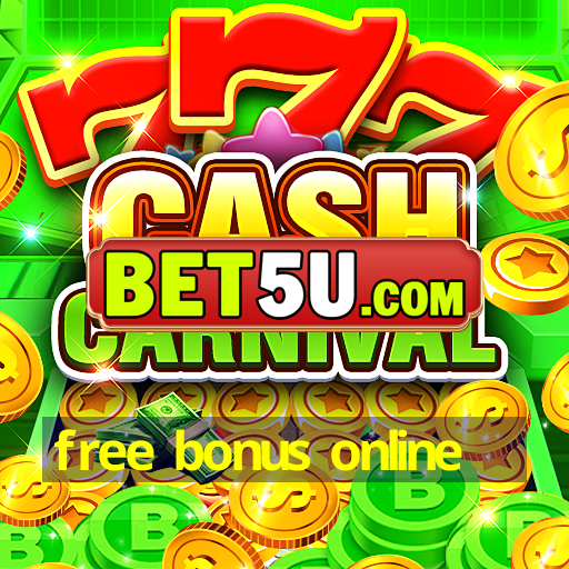 free bonus online