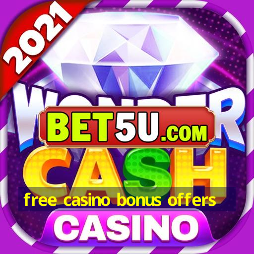 free casino bonus offers