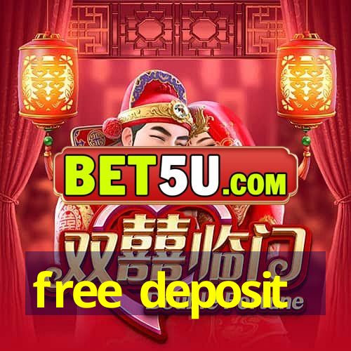 free deposit