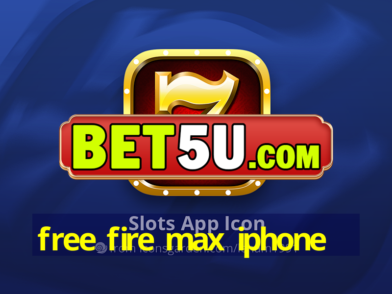 free fire max iphone