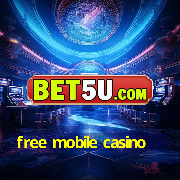 free mobile casino